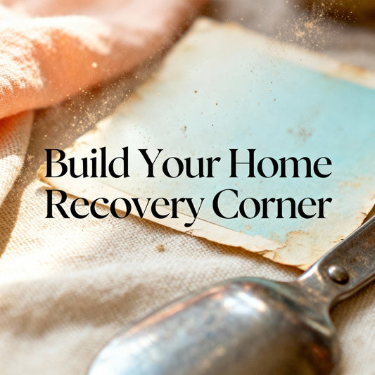 Build Your Home Recovery Corner